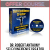 Dr. Robert Anthony – Self Confidence Creator
