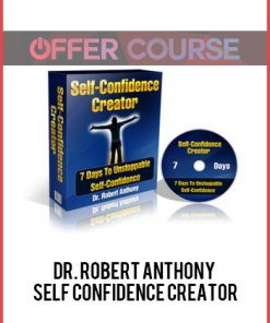 Dr. Robert Anthony – Self Confidence Creator