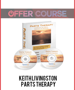 Keith Livingston – Parts Therapy