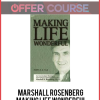 Marshall Rosenberg – Making Life Wonderful