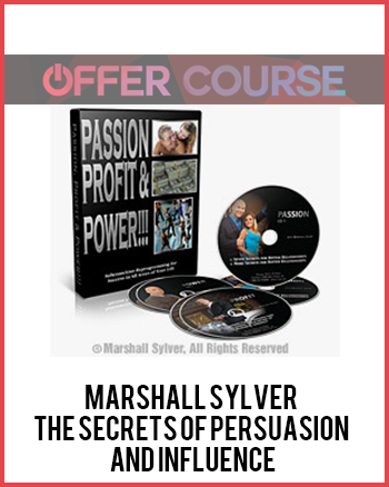 Marshall Sylver – The Secrets of Persuasion and Influence