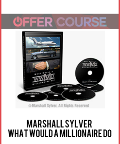 Marshall Sylver – What Would A Millionaire Do