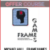 Michael Hall – Frame Games