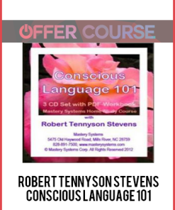 Robert Tennyson Stevens – Conscious Language 101