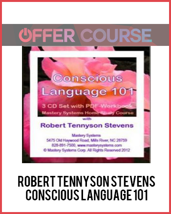 Robert Tennyson Stevens – Conscious Language 101