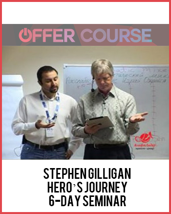 Stephen Gilligan – Hero’s Journey – 6-Day Seminar