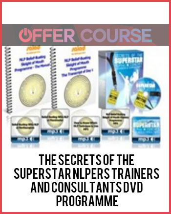 The Secrets of the superstar NLPers Trainers and Consultants DVD Programme
