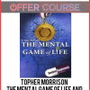 Topher Morrison – The Mental Game of Life and Seminar Supplements