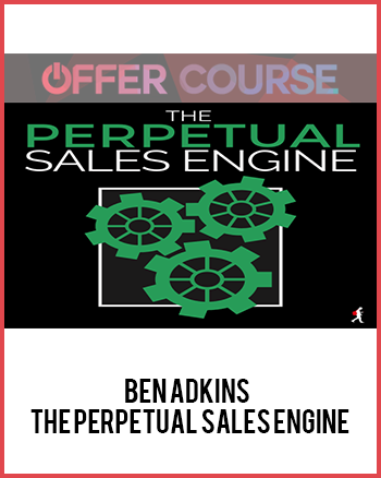 Ben Adkins - The Perpetual Sales Engine