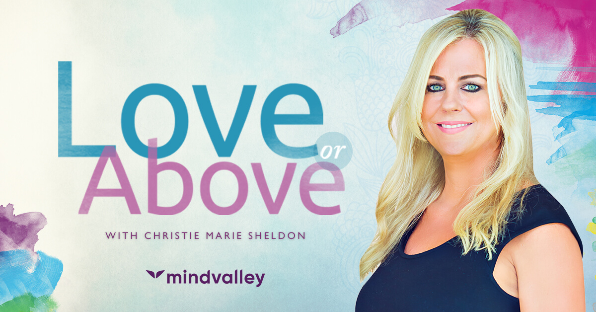 Christie Marie Sheldon – Love or Above