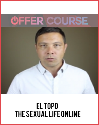 El Topo – The Sexual Life Online
