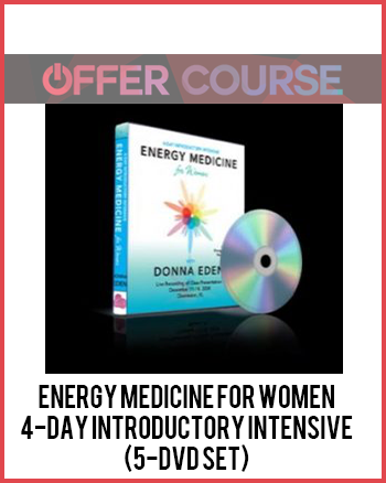 Energy Medicine for Women: 4-Day Introductory Intensive (5-DVD Set)