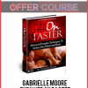 Gabrielle Moore – Turn Her On Faster