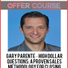 Gary Parente – High Dollar Questions: A Proven Sales Methodology for Closing Large SEO Deals