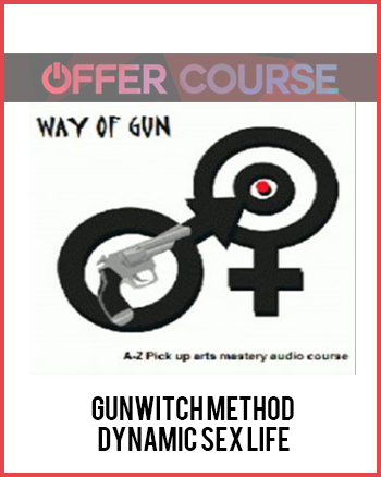 Gunwitch Method – Dynamic Sex Life