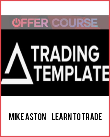 Mike Aston – Learn to Trade