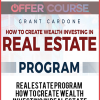 Real Estate Program – How To Create Wealth Investing in Real Estate
