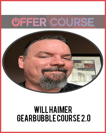 Will Haimer – Gearbubble Course 2.0