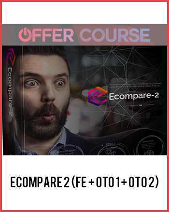eCompare 2 (FE + OTO 1 + OTO 2)