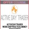 Activedaytrader - Practical Money Management