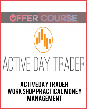 Activedaytrader - Practical Money Management