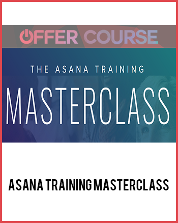 Asana Training Masterclass