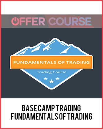 Base Camp Trading – Fundamentals of Trading