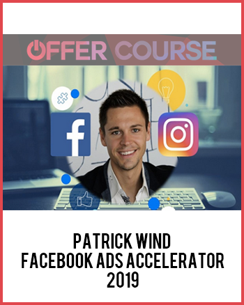 Patrick Wind – Facebook Ads Accelerator 2019