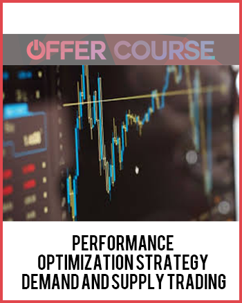 Performance Optimization Strategy Demand and Supply Trading