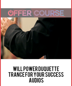 Will Power Duquette – Trance For Your Success Audios