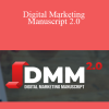 Jeremy Haynes Now – Digital Marketing Manuscript 2.0