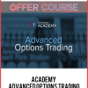 Academy – Advanced Options Trading