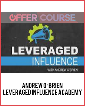 Andrew O’brien – Leveraged Influence Academy