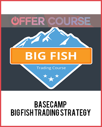 Basecamp – Big Fish Trading Strategy