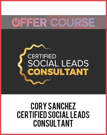 Cory Sanchez – Certified Social Leads Consultant