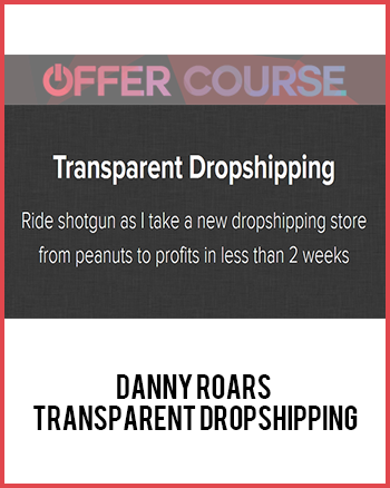 Danny Roars – Transparent Dropshipping