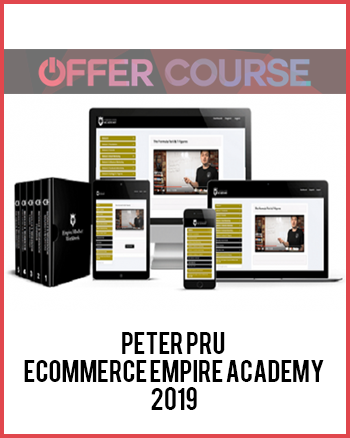 Peter Pru – Ecommerce Empire Academy 2019