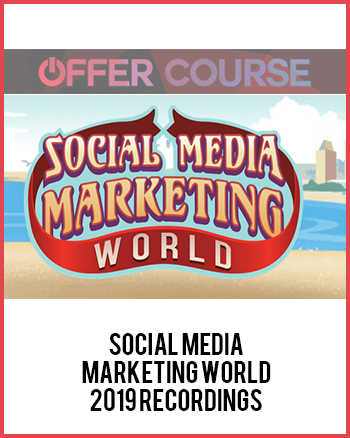 Social Media Marketing World 2019 Recordings