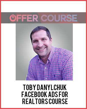 Toby Danylchuk – Facebook Ads For Realtors Course