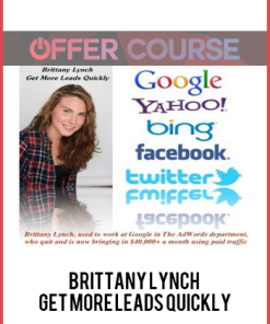 Brittany Lynch – Get More Leads Quickly