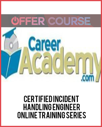 Certified Incident Handling Engineer Online Training Series