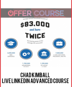 Chad Kimball – Live Linkedin Advanced Course