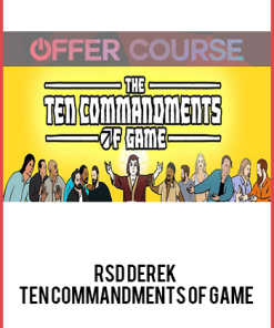 RSD Derek – Ten Commandments of Game