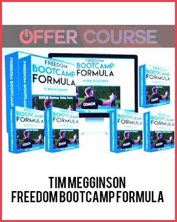 Tim Megginson – Freedom Bootcamp Formula