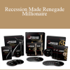 Dan Kennedy – Recession Made Renegade Millionaire