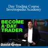 Day Trading Course - Investopedia Academy - David Green