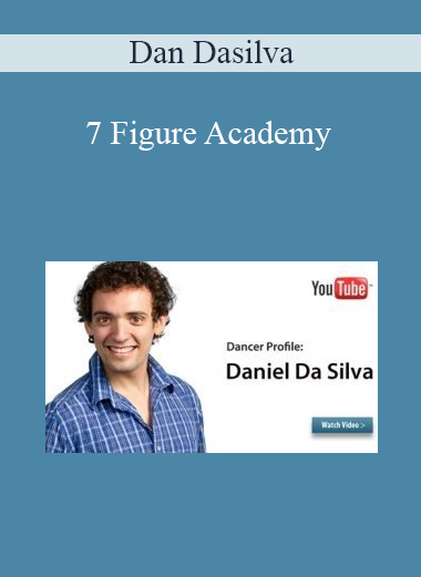 Dan Dasilva - 7 Figure Academy