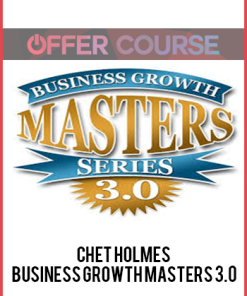 Chet Holmes – Business Growth Masters 3