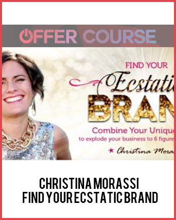 Christina Morassi – Find Your Ecstatic Brand