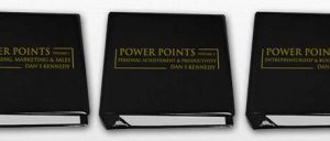 Dan Kennedy – POWER POINTS